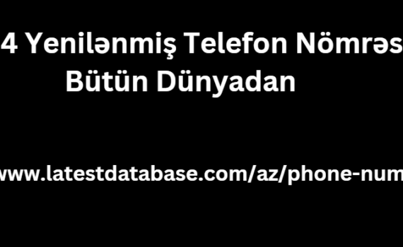 2024 Yenilənmiş Telefon Nömrəsi Bütün Dünyadan