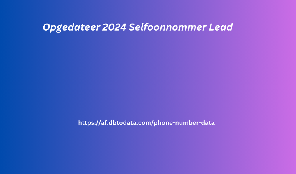 Opgedateer 2024 Selfoonnommer Lead 